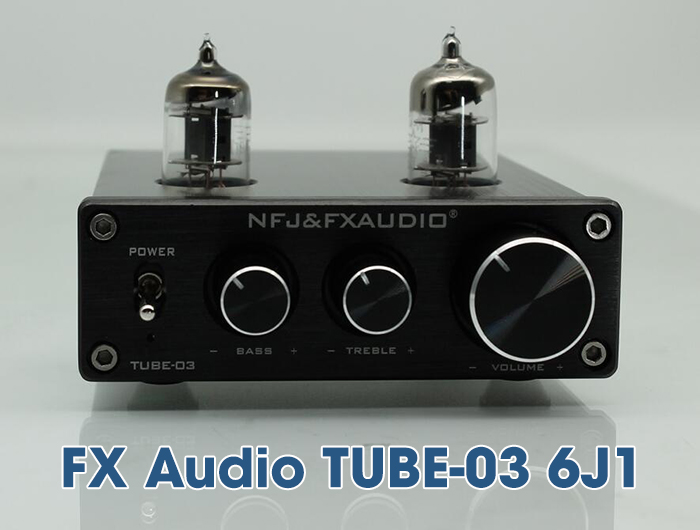 Amply giá dưới 1 triệu FX Audio TUBE-03 6J1