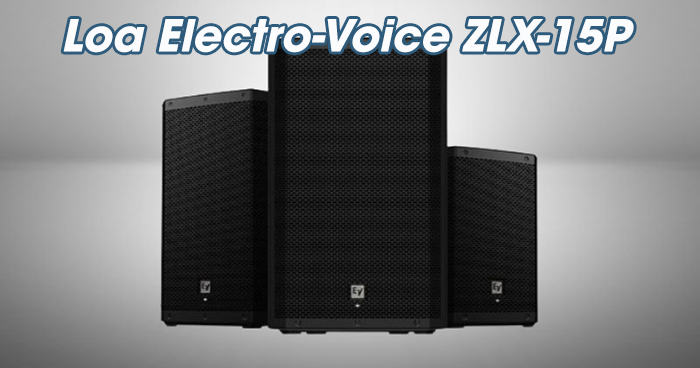 Loa Electro-Voice ZLX-15P