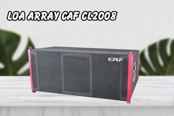 Loa array CAF CL2008 bass đôi 20