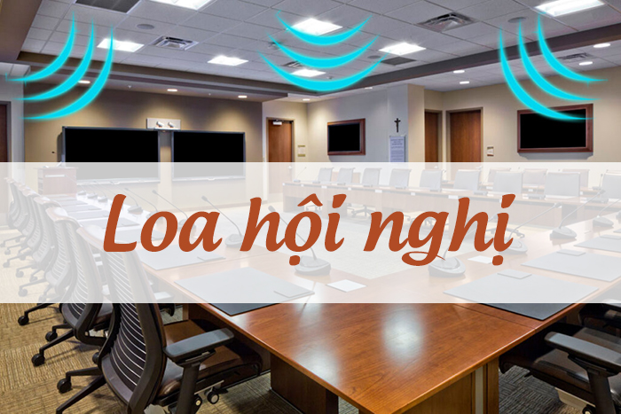 Loa hội nghị, hội thảo
