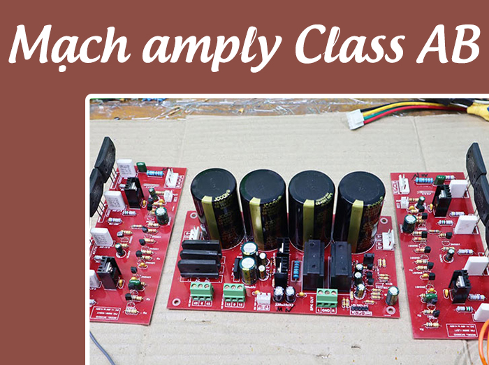 Mạch amply 4 sò Class AB
